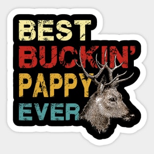 Best buckin' pappy ever shirt deer hunting Sticker